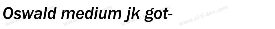 Oswald medium jk got字体转换
